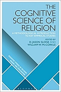 The Cognitive Science of Religion : A Methodological Introduction to Key Empirical Studies (Hardcover)