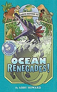 [중고] Ocean Renegades!: Journey Through the Paleozoic Era (Hardcover)