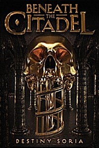 Beneath the Citadel (Hardcover)