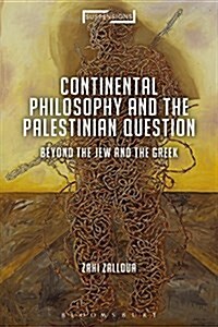 Continental Philosophy and the Palestinian Question : Beyond the Jew and the Greek (Paperback)