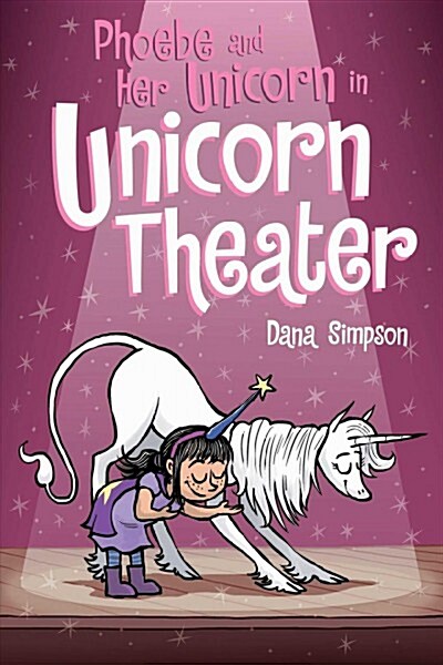 [중고] Phoebe and Her Unicorn #8 : Unicorn Theater (Paperback)