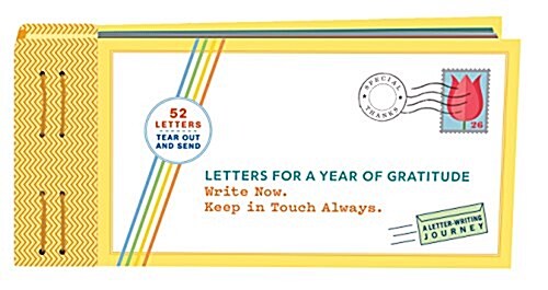 Letters for a Year of Gratitude: Write Now. Keep in Touch Always. (Other)