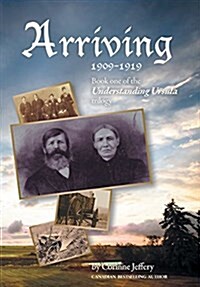 Arriving: 1909-1919 (Hardcover)