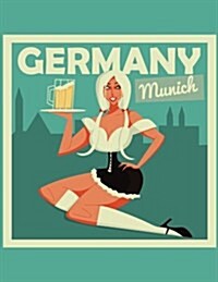 Daily Planner Journal: Munich Germany Bar Maid Pinup Girl Retro Pin-Up 365 + Days Bullet Journaling Blank Notebook with Sections for Date, Ti (Paperback)