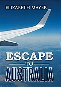 Escape to Australia (Hardcover)
