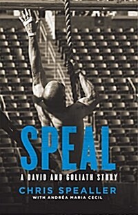 Speal: A David and Goliath Story (Hardcover)