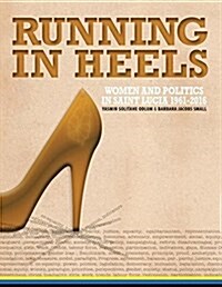 Running in Heels: Women and Politics in Saint Lucia (1961-2016) (Paperback)