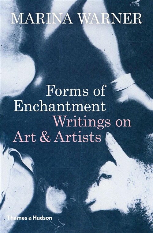 Forms of Enchantment : Writings on Art & Artists (Hardcover)