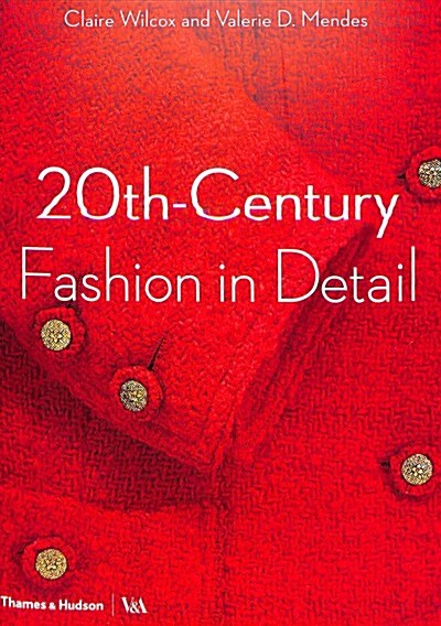 20th-Century Fashion in Detail (Victoria and Albert Museum) (Paperback)