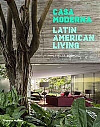 Casa Moderna : Latin American Living (Hardcover)