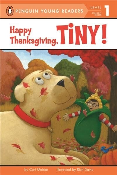 Happy Thanksgiving, Tiny! (Prebound, Bound for Schoo)