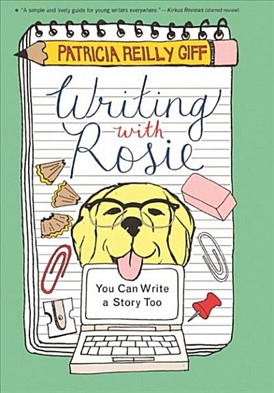 Writing with Rosie: You Can Write a Story Too (Prebound, Bound for Schoo)