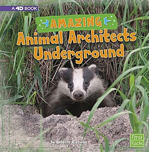 Amazing Animal Architects Underground: A 4D Book (Paperback)