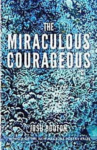 The Miraculous Courageous (Paperback)