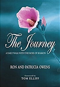 The Journey: A Daily Walk with the Rose of Sharon (Hardcover)