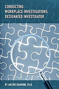 Conducting Workplace Investigations: Designated Investigator (Paperback)