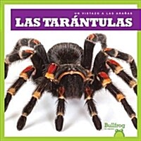 Las Tar?tulas (Tarantulas) (Library Binding)