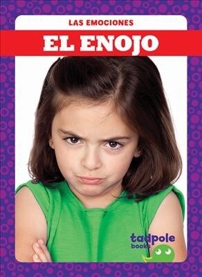 El Enojo (Angry) (Hardcover)