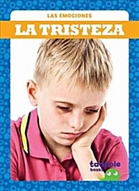 La Tristeza (Sad) (Hardcover)