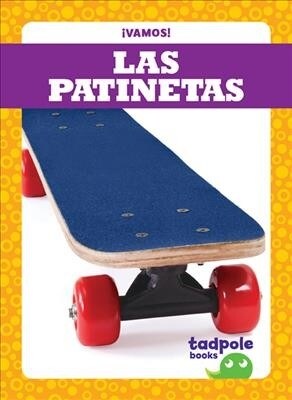 Las Patinetas (Skateboards) (Hardcover)