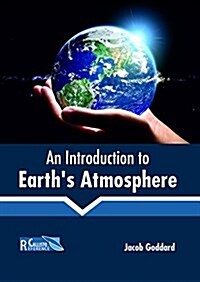 An Introduction to Earths Atmosphere (Hardcover)