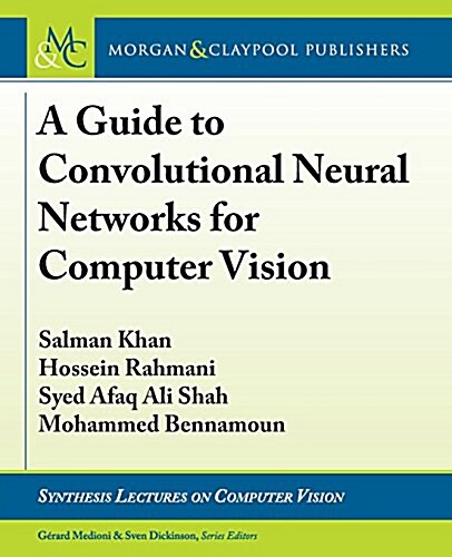 [중고] A Guide to Convolutional Neural Networks for Computer Vision (Paperback)