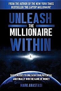 Unleash the Millionaire Within (Paperback)