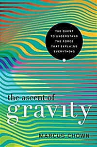 The Ascent of Gravity (Paperback)