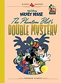 Walt Disneys Mickey Mouse: The Phantom Blots Double Mystery: Disney Masters Vol. 5 (Hardcover)