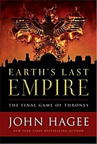 Earths Last Empire: The Final Game of Thrones (Hardcover)