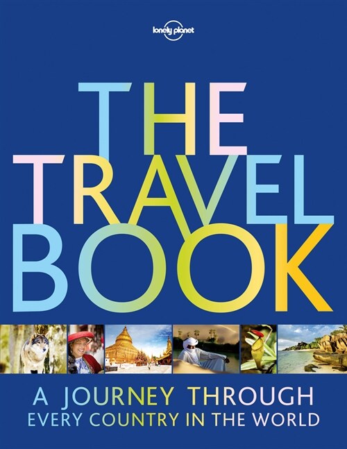 Lonely Planet the Travel Book: A Journey Through Every Country in the World (Paperback, 3)