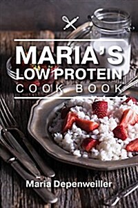 Marias Low Protein Cook Book (Paperback)