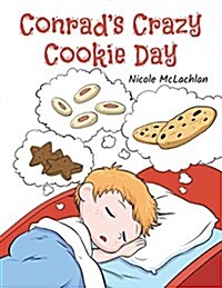 Conrads Crazy Cookie Day (Paperback)