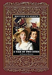 British Classics. a Tale of Two Cities (Hardcover)