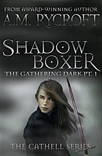 Shadowboxer: The Gathering Dark PT. 1 (Paperback)