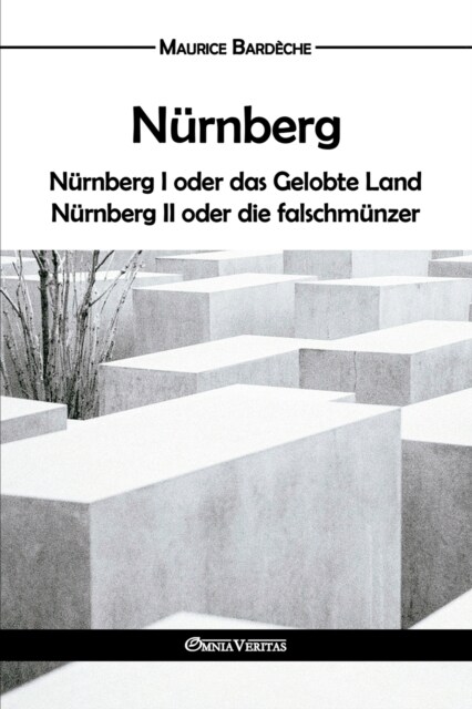 N?nberg: oder das Gelobte Land und N?nberg II oder die falschm?zer (Paperback)