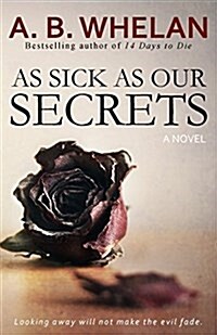 As Sick as Our Secrets (Paperback)