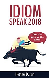 Idiom Speak 2018 (Paperback)