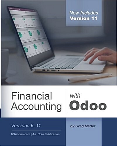 Financial Accounting with Odoo, Third Edition: Versions 6-11 (Paperback)