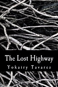 The Lost Highway (Paperback)