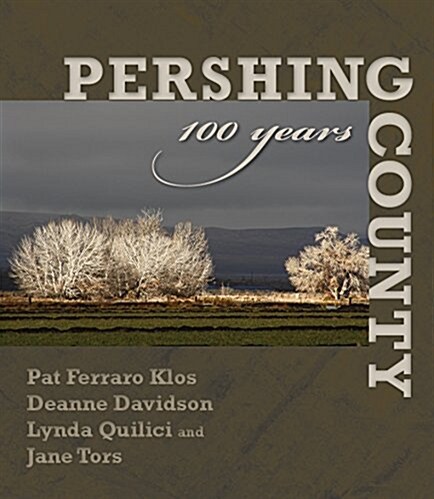 Pershing County: 100 Years (Hardcover)