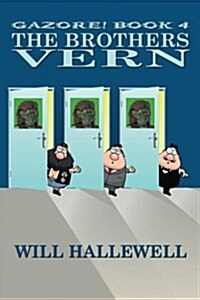 The Brothers Vern: Book 4 in the Gazore! Series (Paperback)