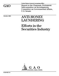 Anti-Money Laundering: Efforts in the Securities Industry (Paperback)