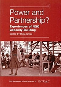 Power and Partnership? : Experiences of NGO Capacity-building (Paperback)