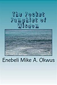 The Pocket Pamphlet of Wisdom (Paperback)