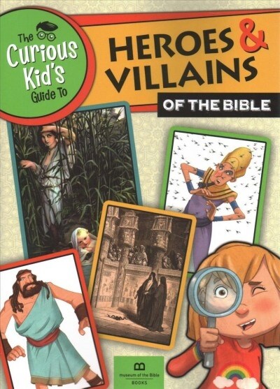 The Curious Kids Guide to Heroes and Villians of the Bible (Paperback)