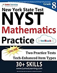 New York State Test Prep: 8th Grade Math Practice Workbook and Full-Length Online Assessments: Nyst Study Guide (Paperback)