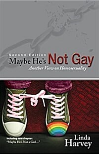 Maybe Hes Not Gay -- Second Edition (Paperback)