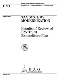 Tax Systems Modernization: Results of Review of IRS Third Expenditure Plan (Paperback)