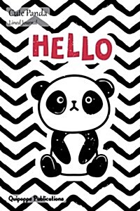 Cute Panda Lined Journal: Medium Lined Journaling Notebook, Cute Panda Panda Hello Cover, 6x9, 130 Pages (Paperback)